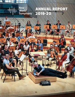 Annual Report 2019-20 Dear New World Symphony Family