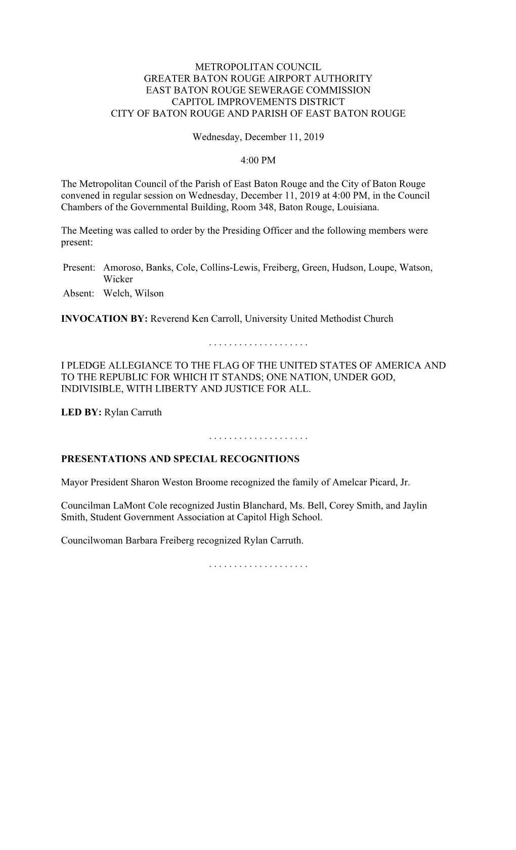 Metropolitan Council Greater Baton Rouge Airport Authority East Baton Rouge Sewerage Commission Capitol Improvements District Ci