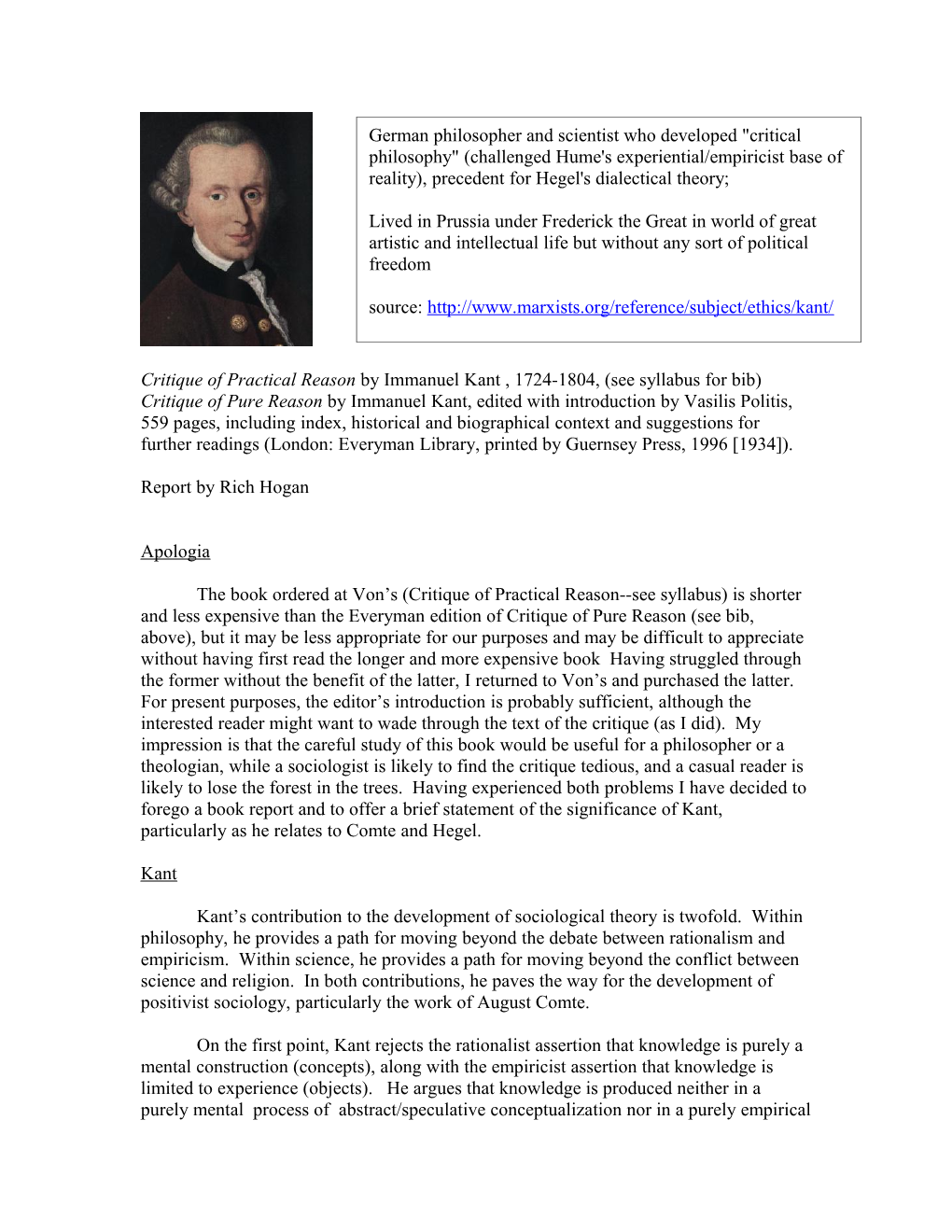 Critique of Practical Reason by Immanuel Kant , 1724-1804, (See Syllabus for Bib)