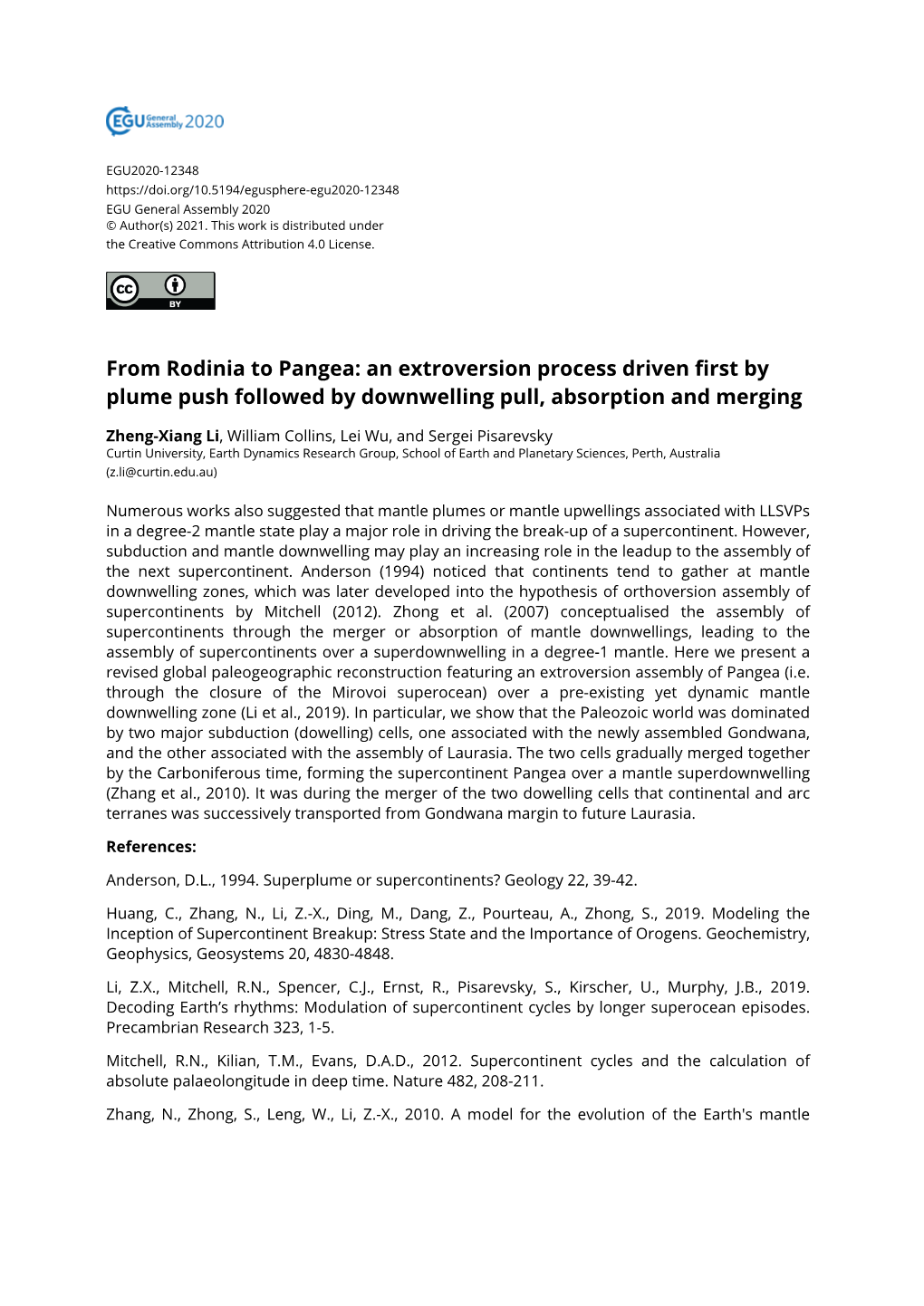 From Rodinia to Pangea: an Extroversion Process Driven First by Plume Push Followed by Downwelling Pull, Absorption and Merging