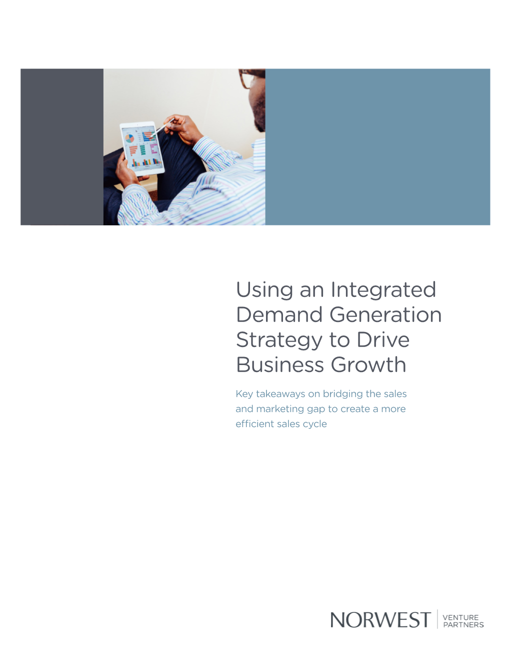 Using an Integrated Demand Generation Strategy to Drive Business Growth