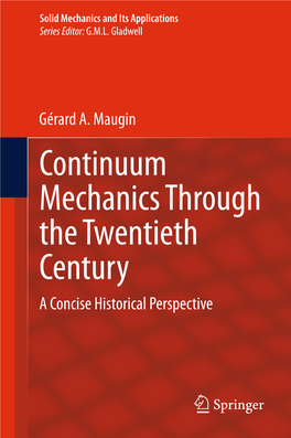Continuum Mechanics Through the Twentieth Century a Concise Historical Perspective Solid Mechanics and Its Applications