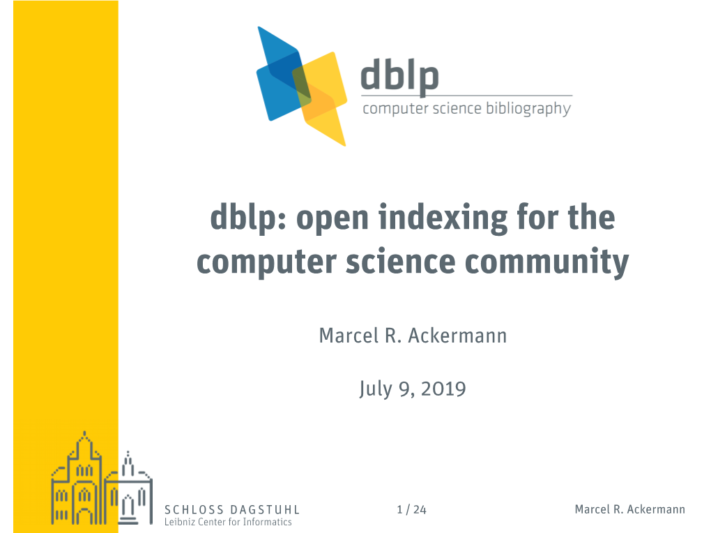 Dblp: Open Indexing for the Computer Science Community