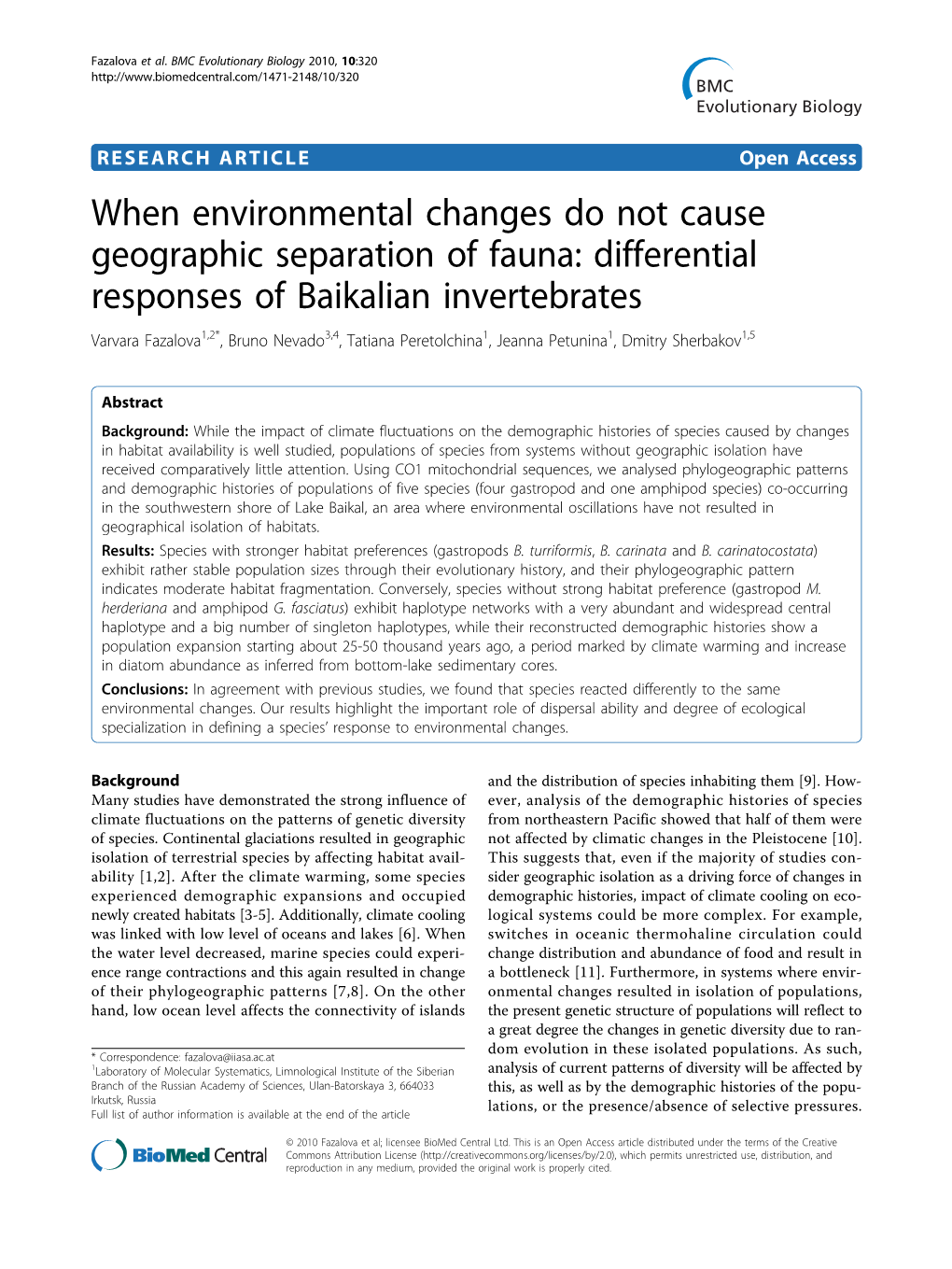 When Environmental Changes Do Not Cause Geographic Separation of Fauna