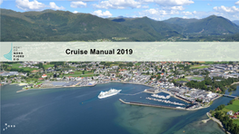 Cruise Manual 2019 P O R T of Nordfjordeid – the Viking Destination