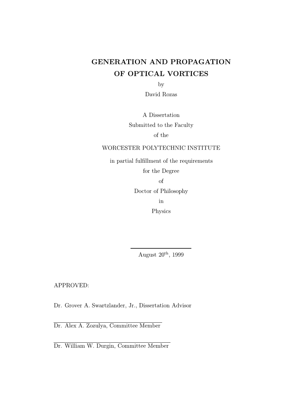 GENERATION and PROPAGATION of OPTICAL VORTICES by David Rozas