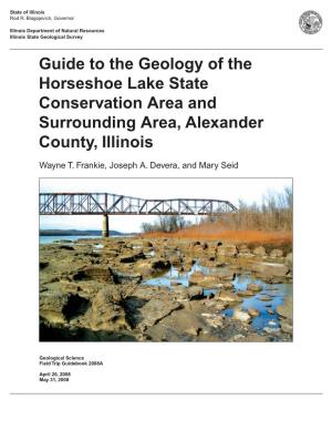 Guide to the Geology of the Horseshoe Lake State Conservation Area and Surrounding Area, Alexander County, Illinois