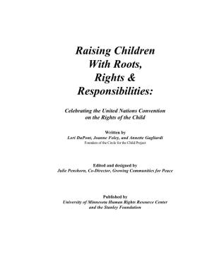 Raising Children with Roots, Rights & Responsibilities
