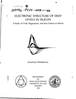 ELECTRONIC STRUCTURE of DEEP LEVELS in SILICON a Study of Gold, Magnesium, and Iron Centers in Silicon