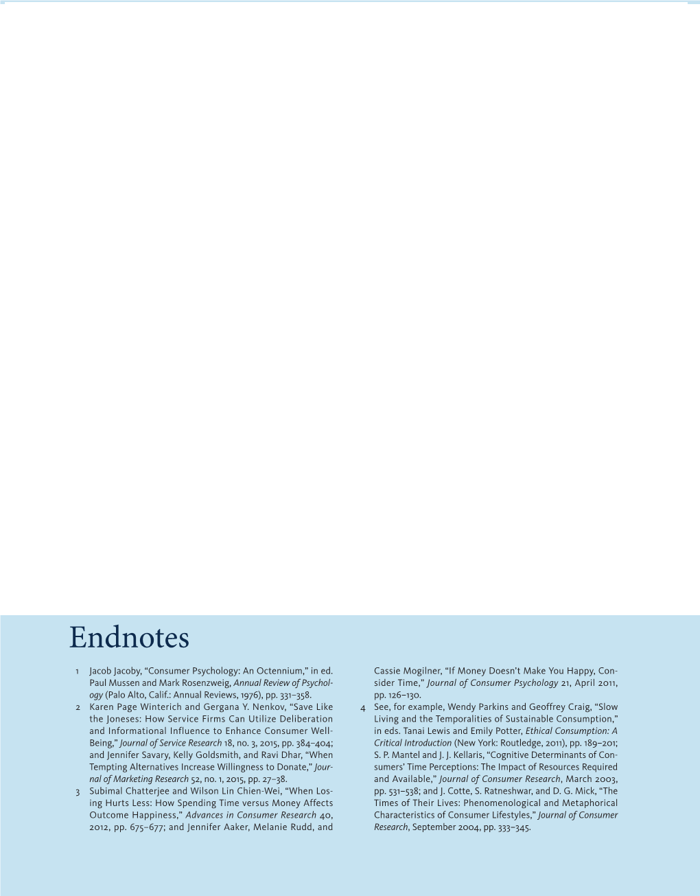 Endnotes 1 Jacob Jacoby, “Consumer Psychology: an Octennium,” in Ed