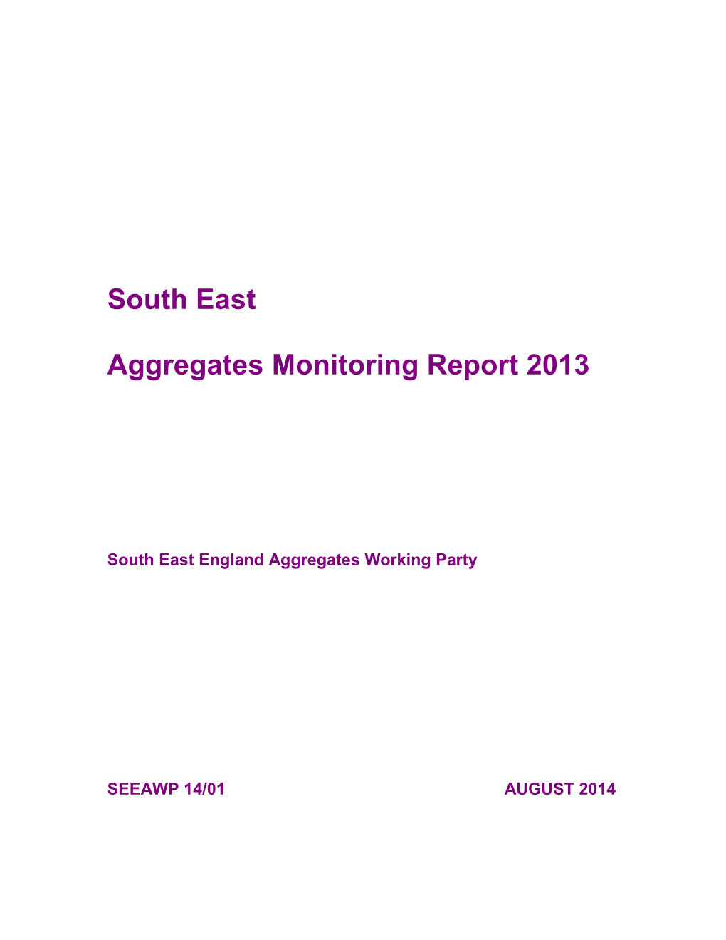 South East Aggregates Monitoring Report 2013