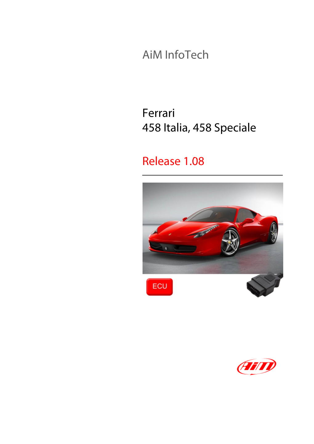 Aim Infotech Ferrari 458 Italia, 458 Speciale Release 1.08