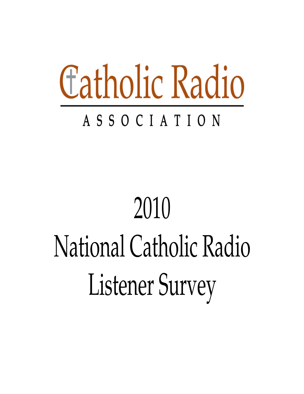 2010 National Catholic Radio Listener Survey