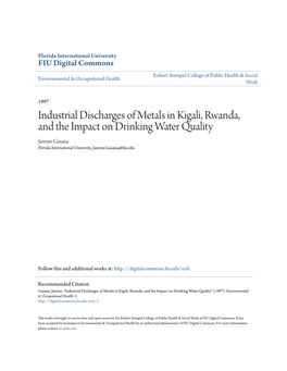 Industrial Discharges of Metals in Kigali, Rwanda, and the Impact on Drinking Water Quality Janvier Gasana Florida International University, Janvier.Gasana@Fiu.Edu