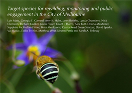 Target Species for Rewilding, Monitoring and Public Engagement in the City of Melbourne Luis Mata, Georgia E