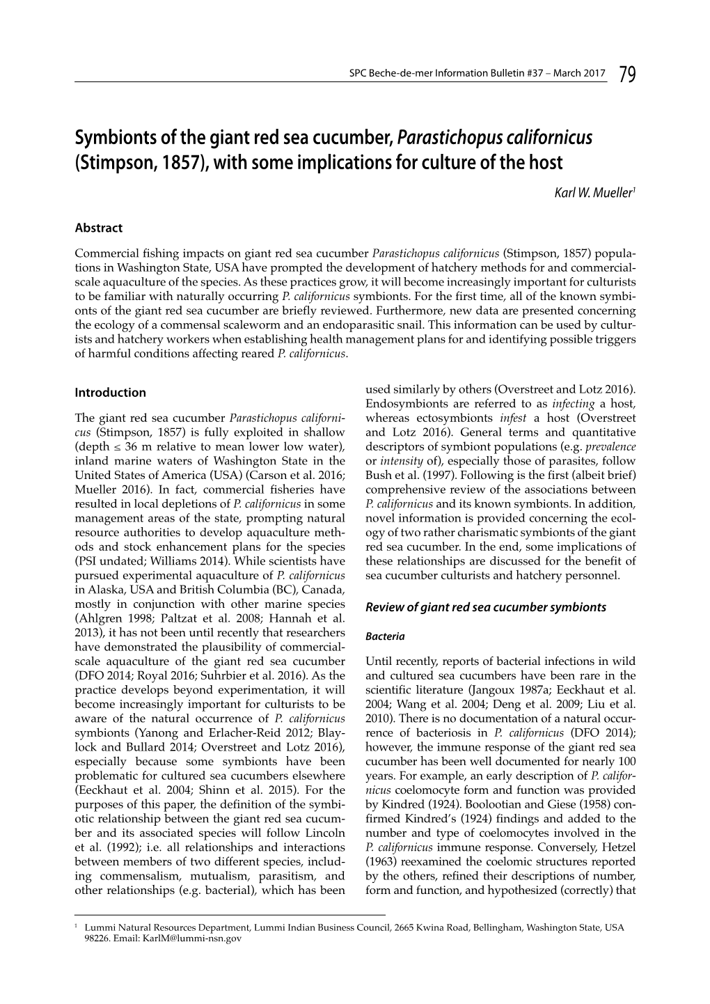 Symbionts of the Giant Red Sea Cucumber, Parastichopus Californicus (Stimpson, 1857), with Some Implications for Culture of the Host Karl W