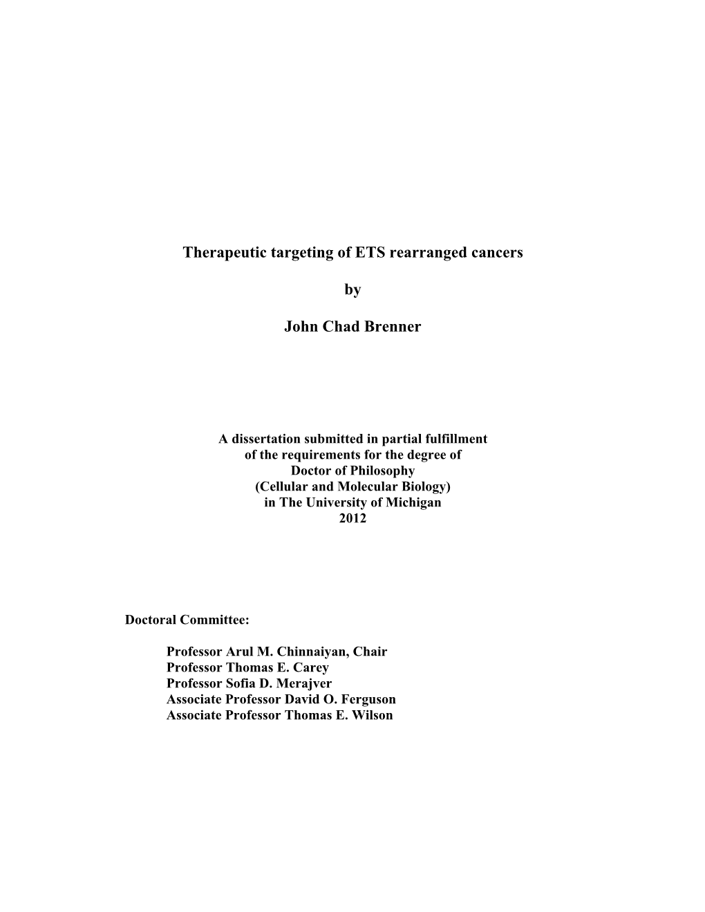 Therapeutic Targeting of ETS Rearranged Cancers by John Chad