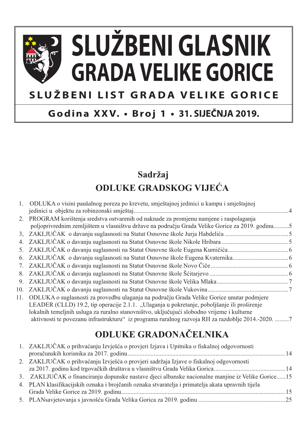 SLUŽBENI GLASNIK GRADA VELIKE GORICE SLUŽBENI LIST GRADA VELIKE GORICE Godina XXV