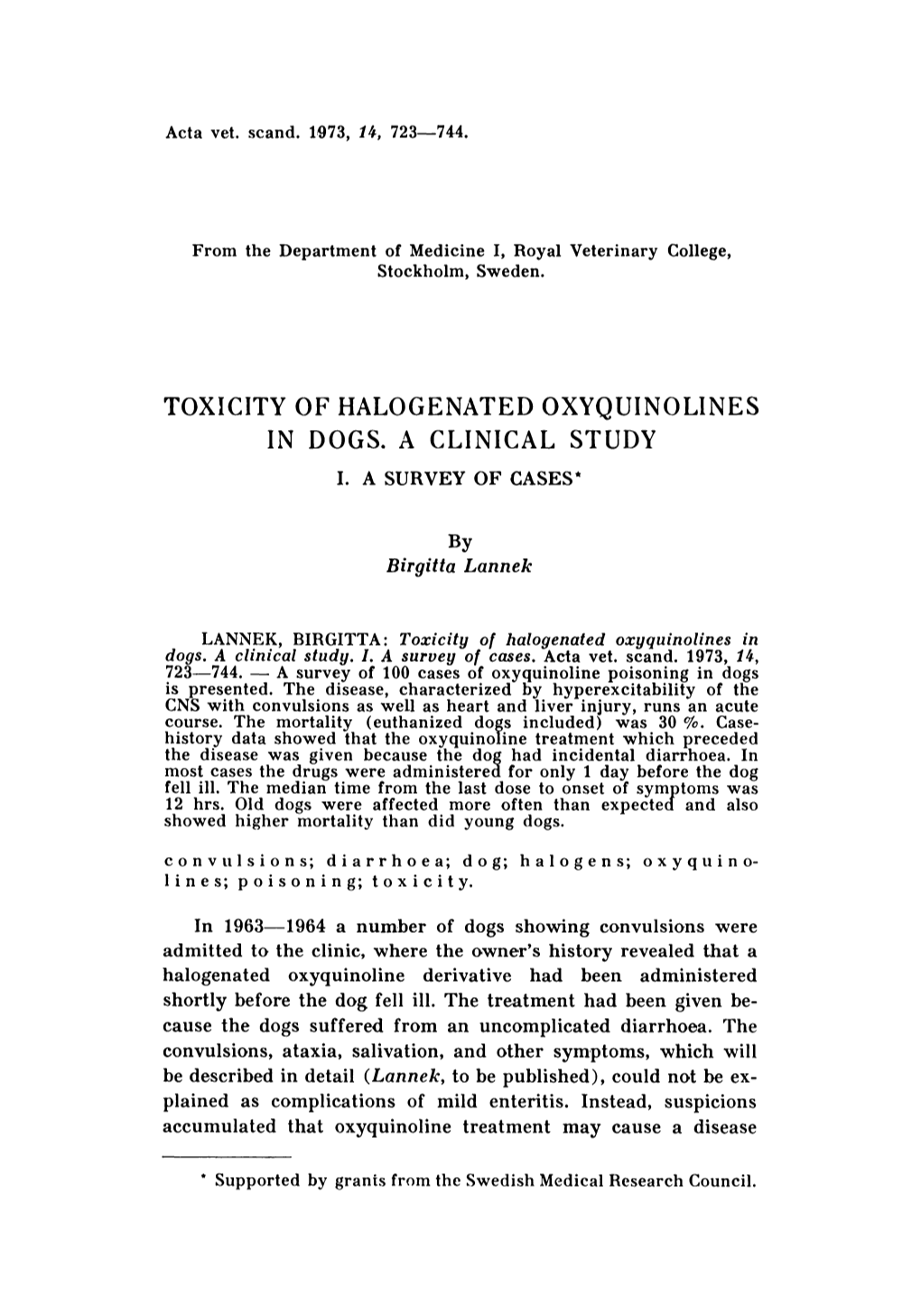 Toxicity of Halogenated Oxyquinolines in Dogs. a Clinical Study I