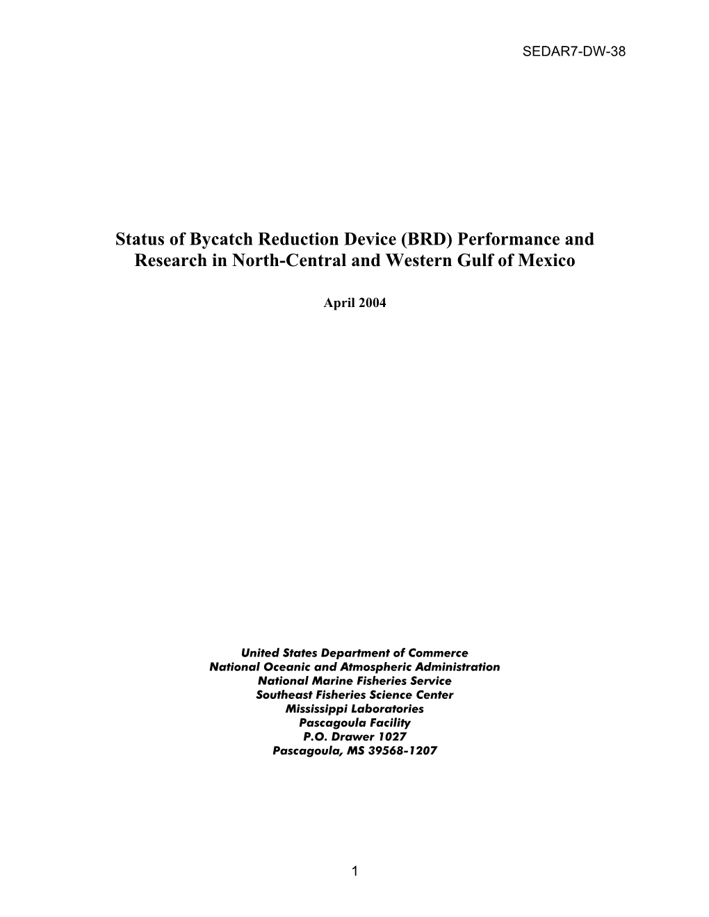 Status of Bycatch Reduction Device (BRD) Performance and Research in North-Central and Western Gulf of Mexico