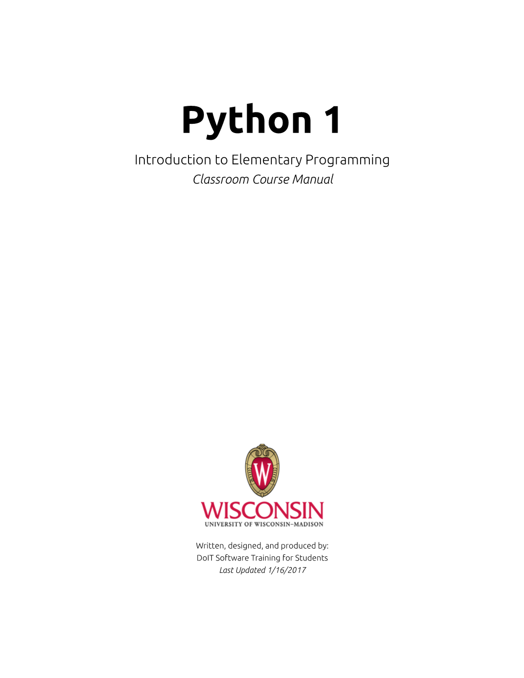 Python 1 Introduction to Elementary Programming Classroom Course Manual