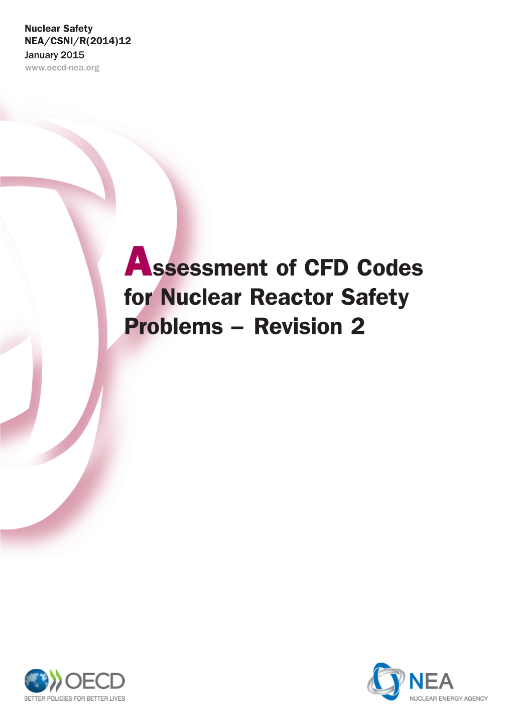 Assessment of CFD Codes for Nuclear Reactor Safety