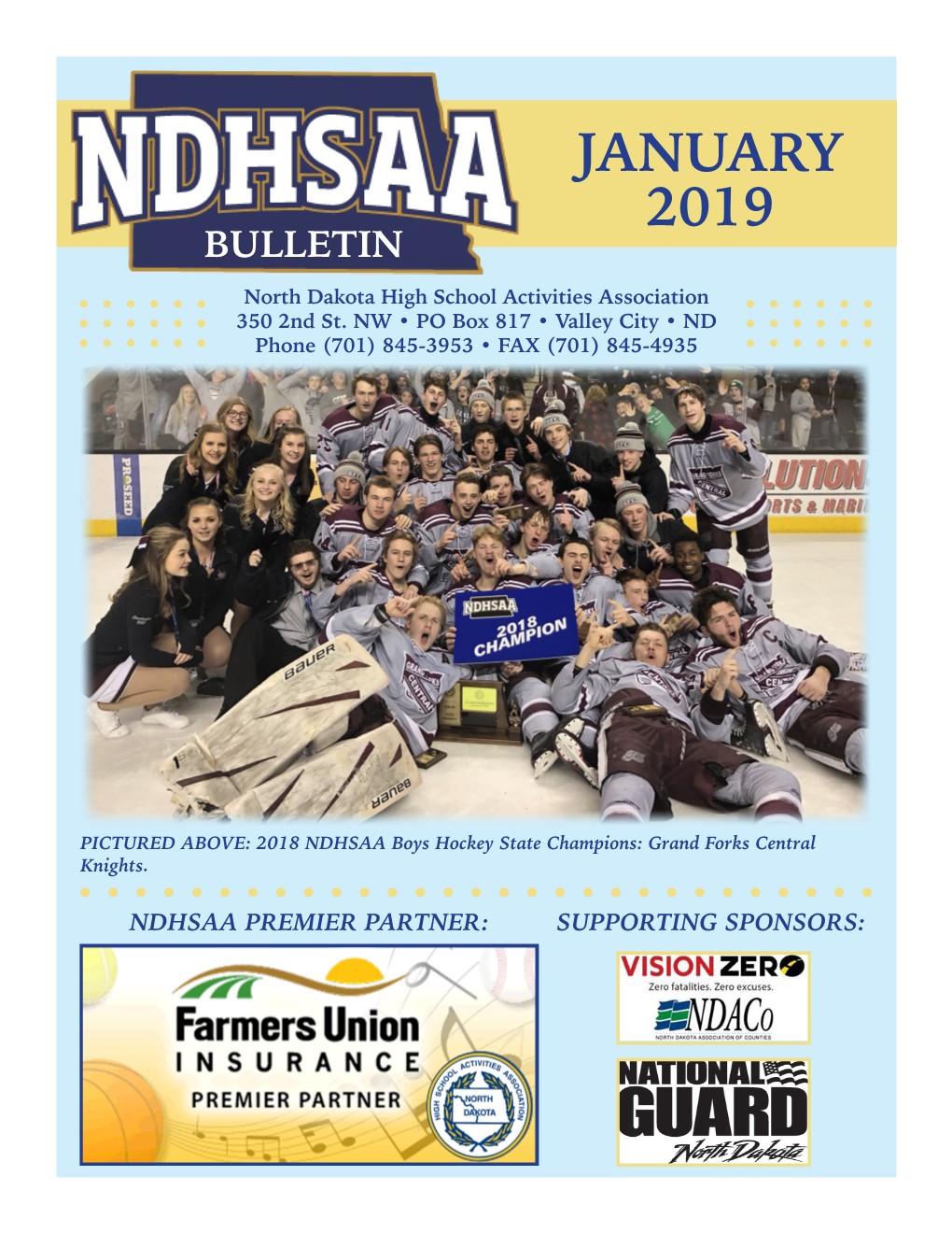 JANUARY 2019 BULLETIN North Dakota High School Activities Association 350 2Nd St