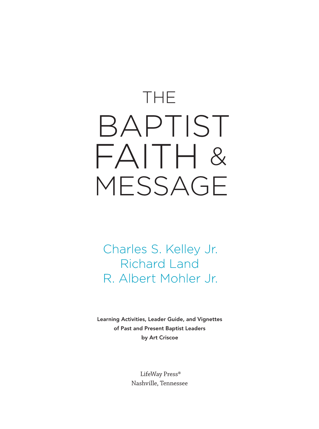 The Baptist Faith & Message