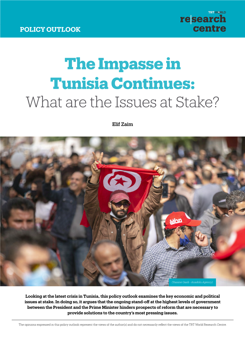 The Impasse in Tunisia Continues: What Are the Issues at Stake?
