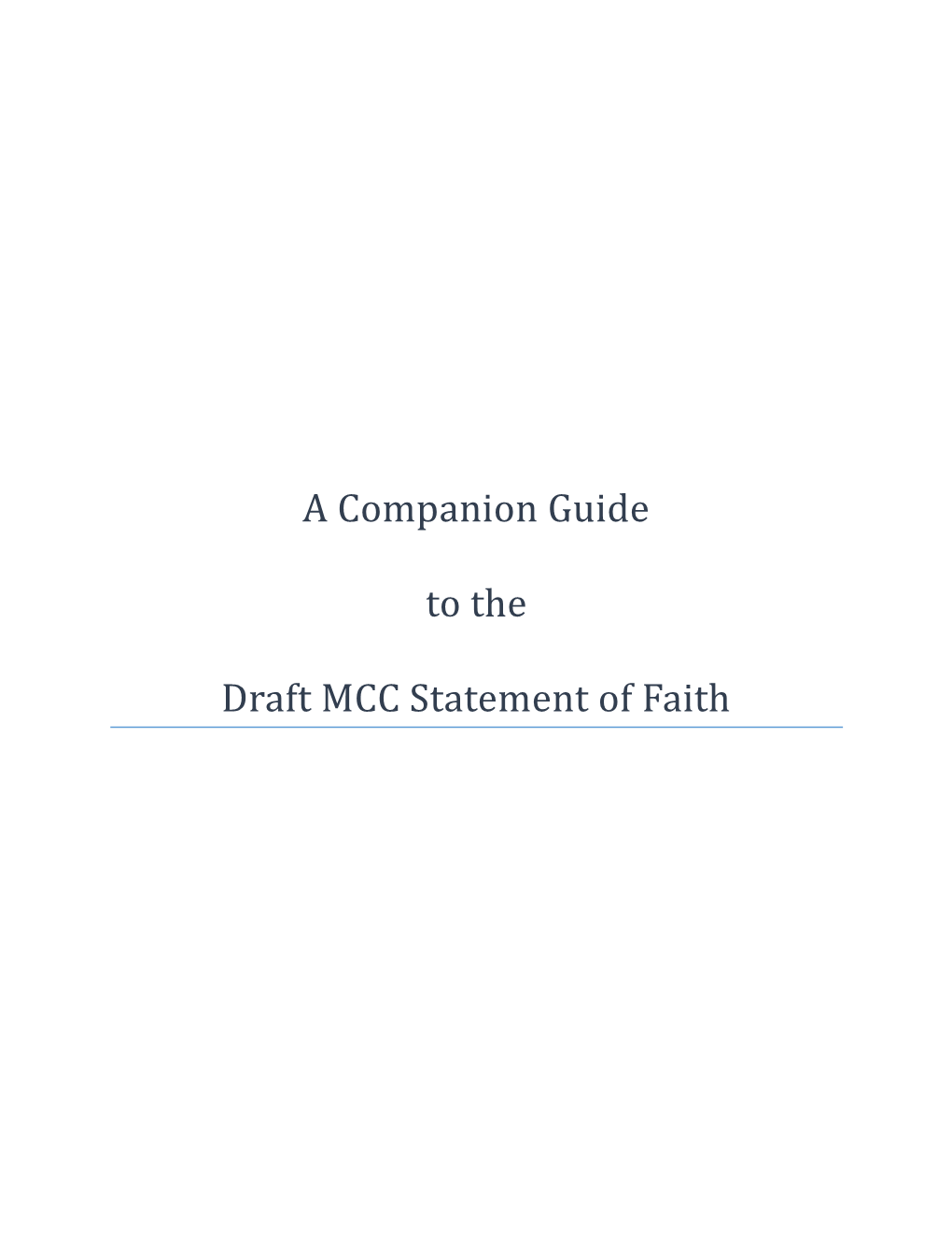 A Companion Guide to the Draft MCC Statement of Faith