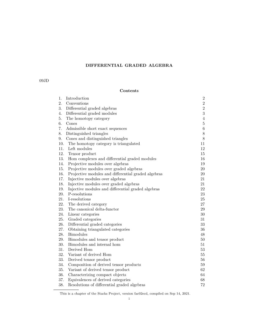 DIFFERENTIAL GRADED ALGEBRA 09JD Contents 1. Introduction 2 2