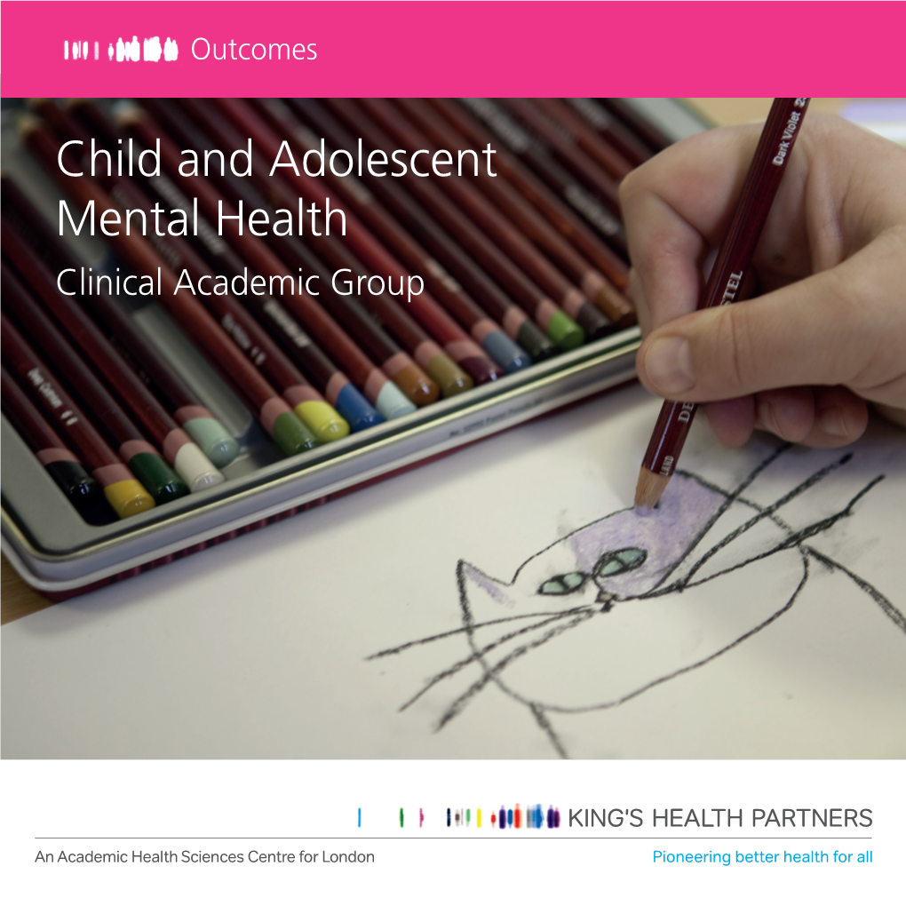 Child and Adolescent Mental Health: Clinical Academic Group Outcomes