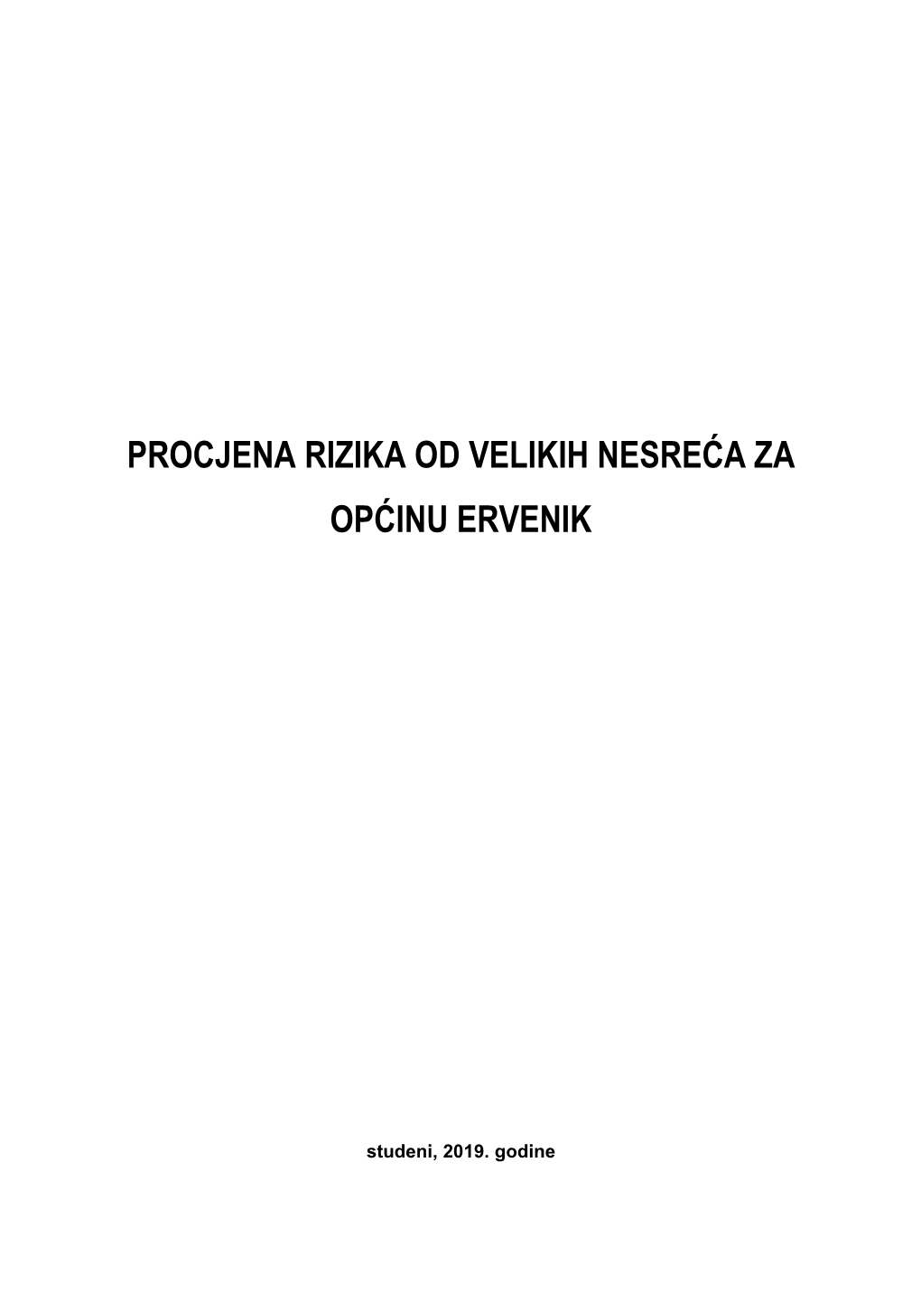 Procjena Rizika Od Velikih Nesreća Za Općinu Ervenik