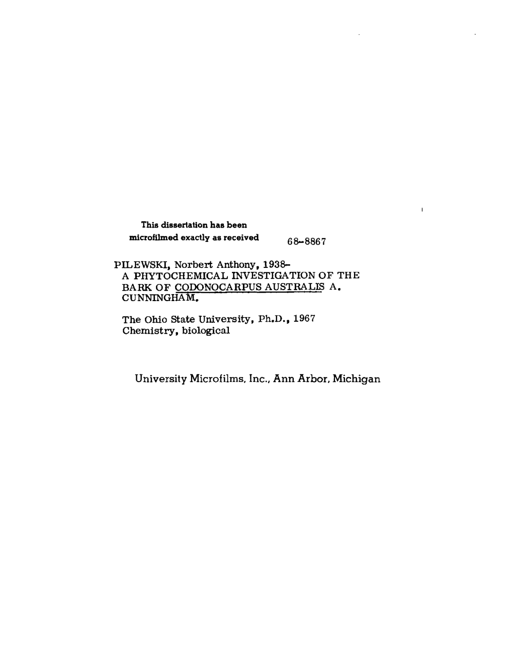 PELEWSKI, Norbert Anthony, 1938- a PHYTOCHEMICAL INVESTIGATION of the BARK of CODONOCARPUS AUSTRALIS A