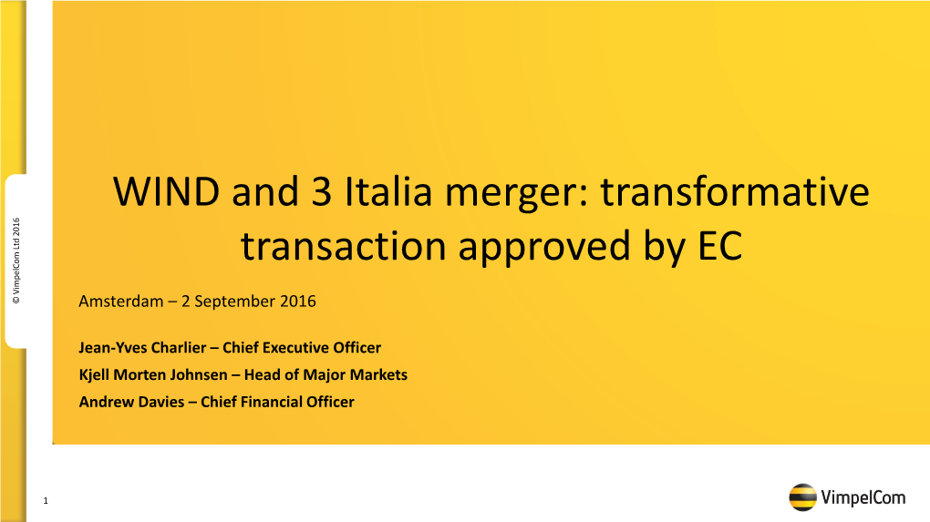 WIND and 3 Italia Merger: Transformative Transaction Approved