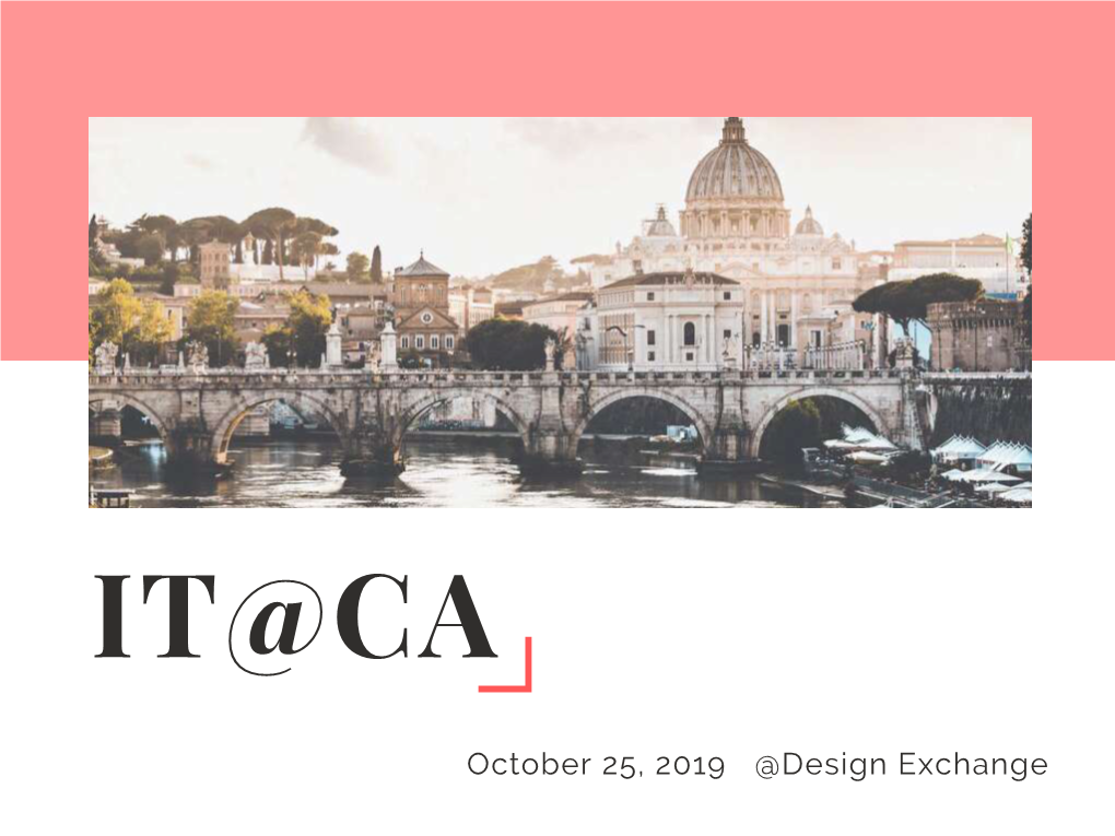 October 25, 2019 @Design Exchange Overview