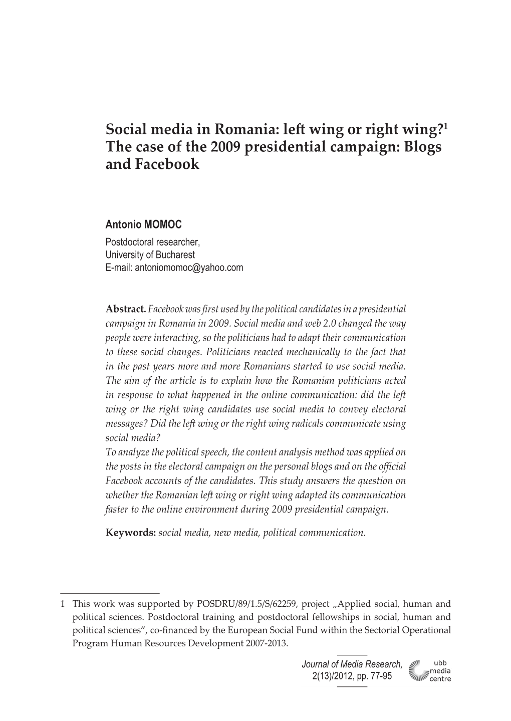 Leftwing Or Right Wing?1 the Case of the 2009 Presidential Campaign