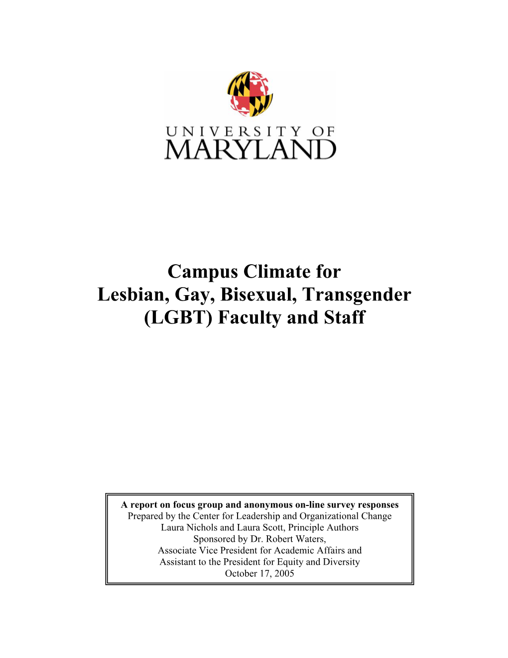 Campus Climate for Lesbian, Gay, Bisexual, Transgender (LGBT) Faculty and Staff