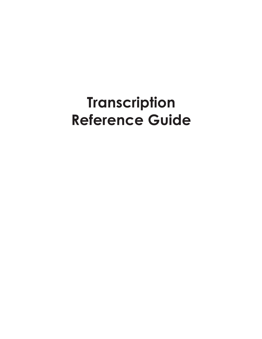 Transcription Reference Guide