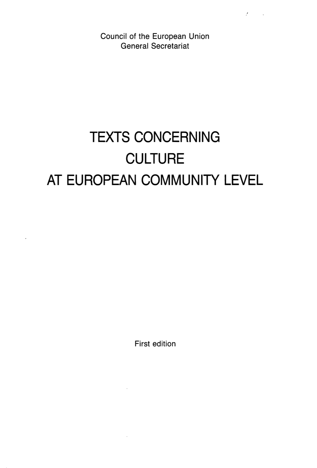 Texts Concerning Culture at European Community Level