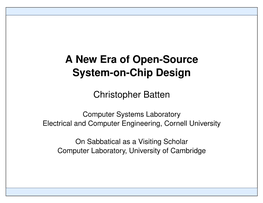 A New Era of Open-Source System-On-Chip Design