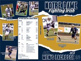 Men's Lacrosse Program in Order to Enhance the Student-Athlete Experience, the Notre Dame Men’S Has Showcased Itself All Over the United States