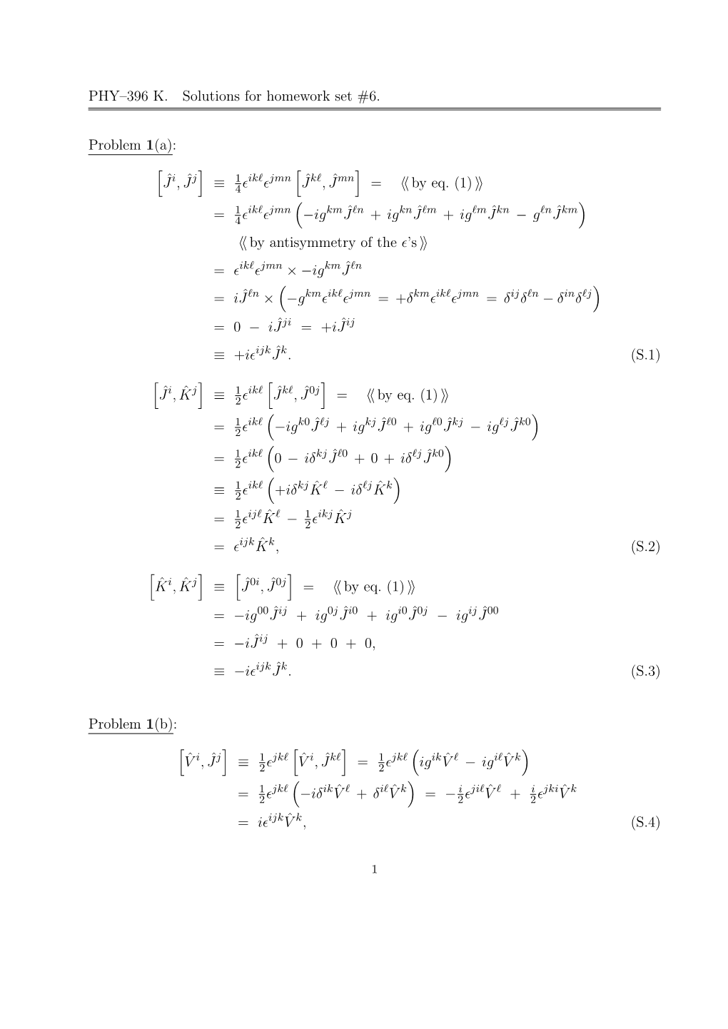 PHY–396 K. Solutions for Homework Set #6. Problem 1(A): [ ˆ J , ˆ J ≡ 1 Ε