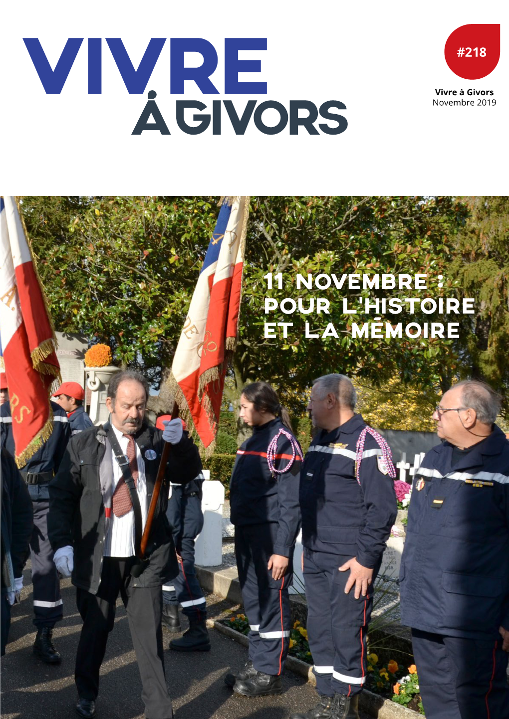 11 Novembre : Pour L'histoire Et La Mémoire