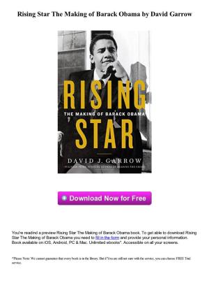 Rising Star the Making of Barack Obama by David Garrow