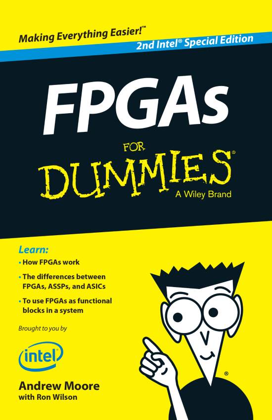 Fpgas for Dummies®, 2Nd Intel® Special Edition Published by John Wiley & Sons, Inc