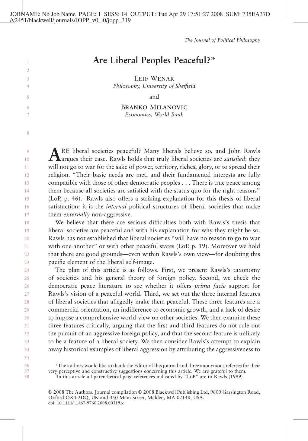 Are Liberal Peoples Peaceful?* 2 3 Leif Wenar 4 Philosophy, University of Shefﬁeld