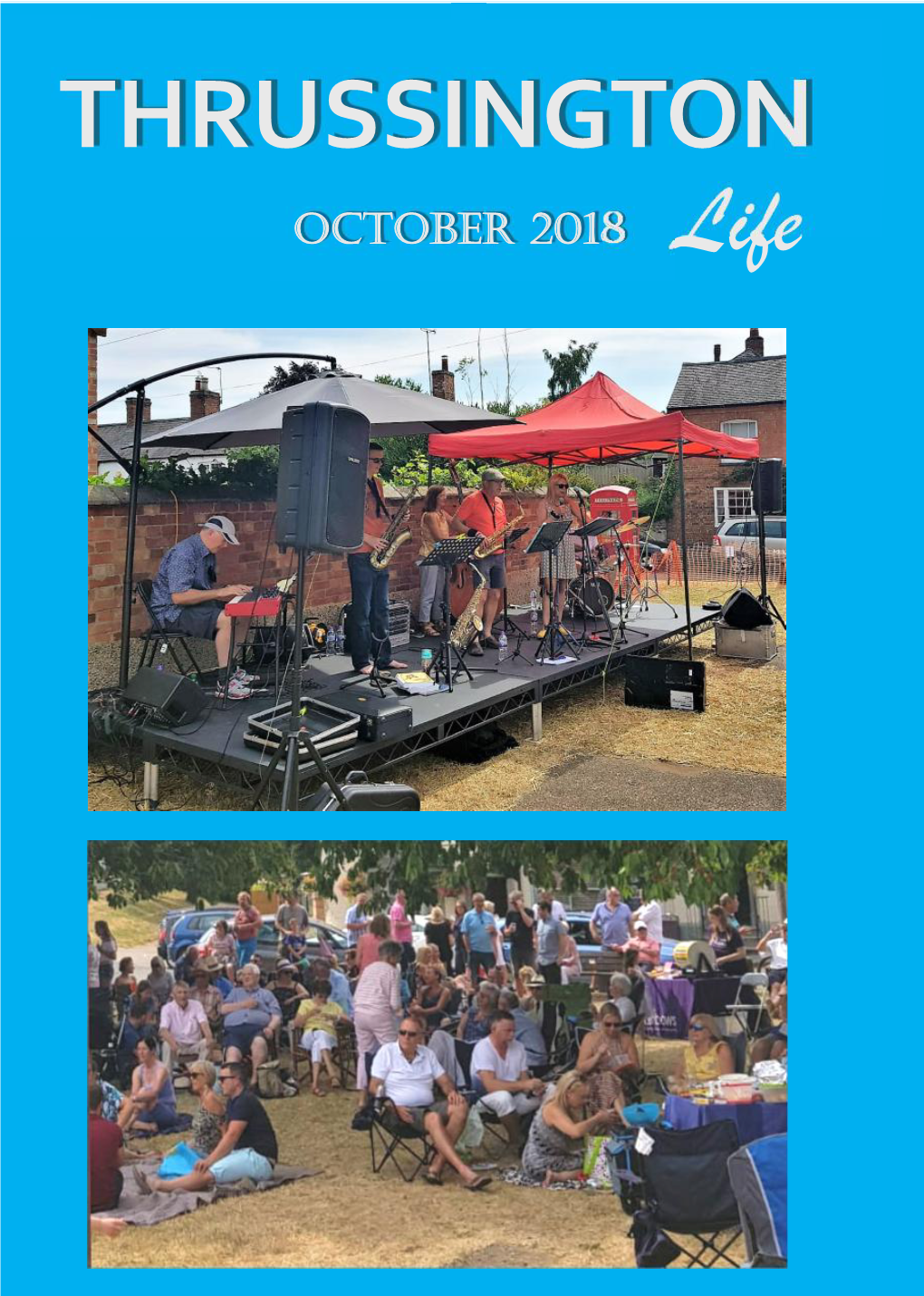 Thrussington Life Volume 26 --8--18 October 2018 Deadline for Articles for the November Issue Monday 22Nd October 2018