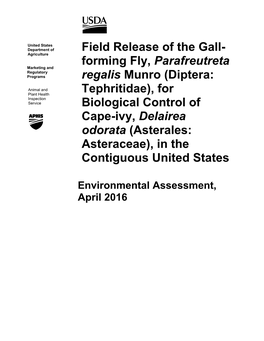 Field Release of the Gall-Forming Fly, Parafreutreta Regalis Munro