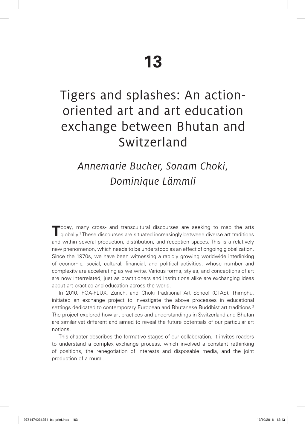 Oriented Art and Art Education Exchange Between Bhutan and Switzerland Annemarie Bucher, Sonam Choki, Dominique Lämmli